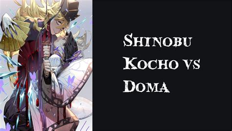 Shinobu Kocho Vs Doma Demon Slayer