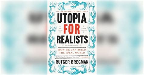 Utopia For Realists Summary Rutger Bregman Pdf Download