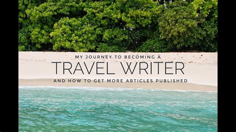 Becoming A Travel Writer And How To Get More Articles Published Youtube