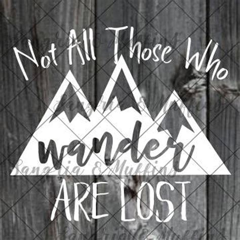 Not All Those Who Wander Are Lost Mountains Decal Car Decal Etsy