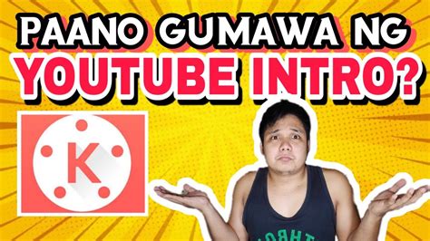 Paano Gumawa Ng Youtube Intro Simple And Easy Steps Youtube