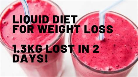 Liquid Diet For Weight Loss How I Lost 1 3kg In Just 2 Days Is It Difficult Is It