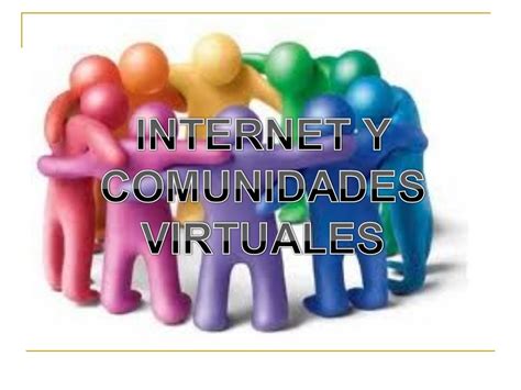 Comunidades Virtuales Y Ejemplos