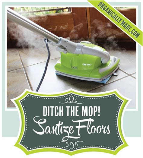 Ditch The Mop Sanitize Your Floors Chemical Free With A Floor Steamer