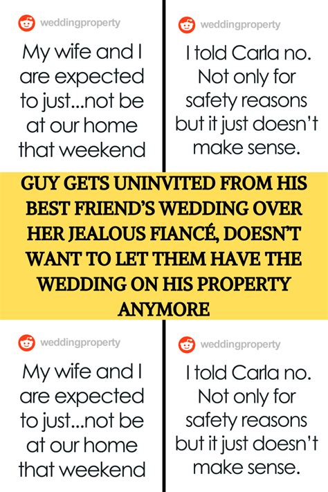 Guy Gets Uninvited From His Best Friends Wedding Over Her Jealous Fiancé Doesnt Want To Let