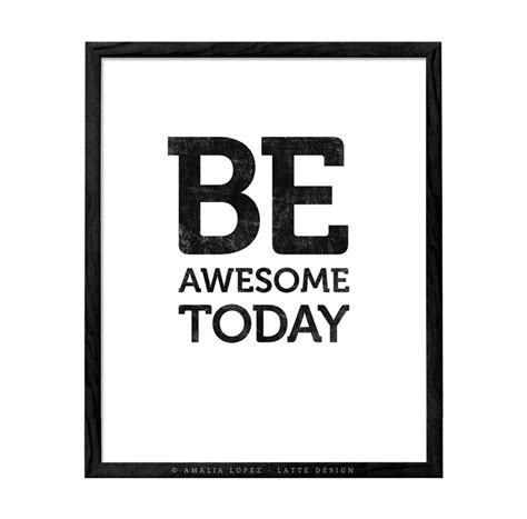 Be Awesome Today Print Motivational Wall Art Black And White Etsy