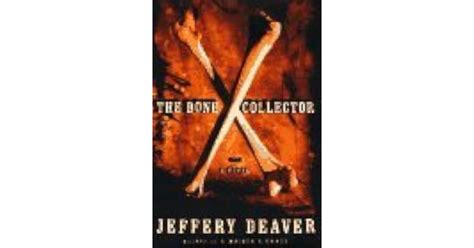 The Bone Collector By Jeffery Deaver — Reviews Discussion Bookclubs