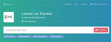 Cek resi lazada express (lex) untuk pengiriman domestik & internasional indonesia. Cara Cek Resi LEL Express Terbaru (Lex.co.id Tracking ...