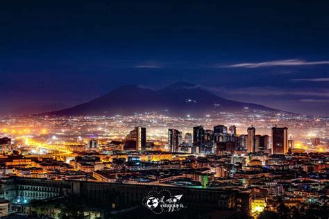 Panorama Napoli Di Notte 7 Da Vedere Assolutamente Il Mio Viaggio A