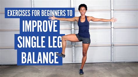 Exercises For Beginners To Improve Single Leg Balance Youtube