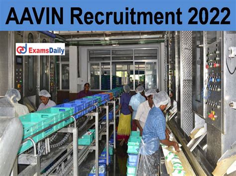 Aavin Recruitment Out Check Eligibility Criteria Walk In