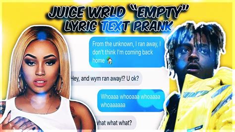 Juice Wrld Empty Lyric Text Prank On Ex Girlfriend Youtube Music