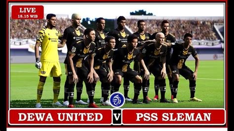 Dewa United Vs Pss Sleman Pes Bri Liga Youtube