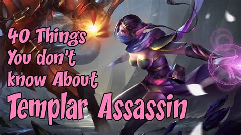 40 Tips And Tricks You May Not Know About Templar Assassin YouTube