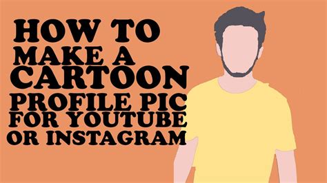 How To Make A Cartoon Profile Picture For Youtube