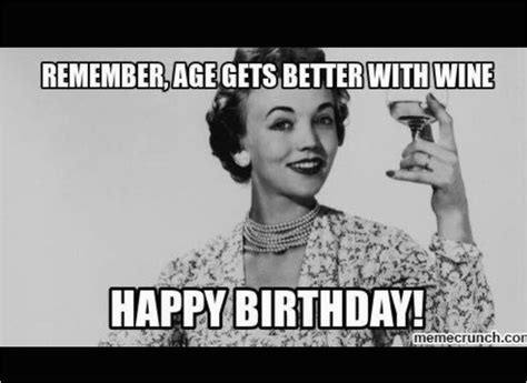 By admin | april 5, 2020. Funny Birthday Memes for Females Best 25 Wine Birthday ...
