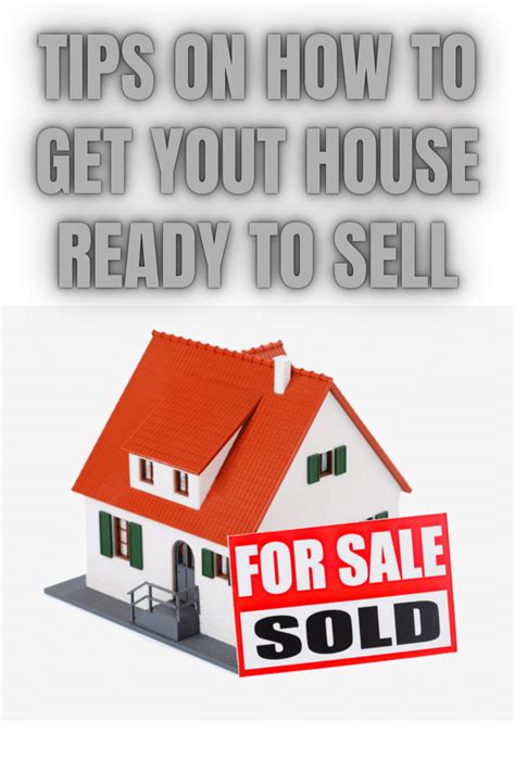 Tips On How To Get Your House Ready To Sell
