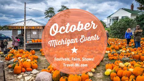 102 October Michigan Events Calendar Fun Things To Do In Mi