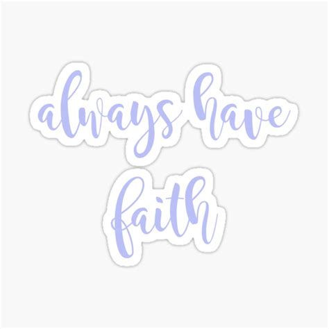 Have Faith Stickers Redbubble