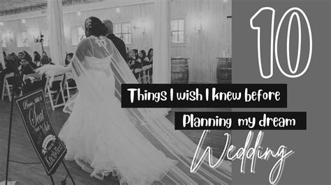 10 Things I Wish I Knew Before Planning My Dream Wedding Getting Started Youtube