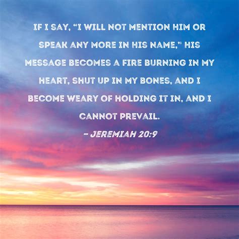 Jeremiah 209 If I Say I Will Not Mention Him Or Speak Any More In