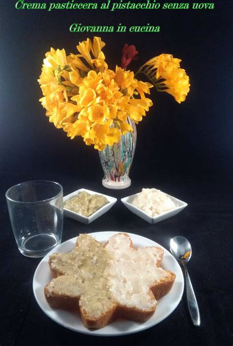La crema pasticcera al pistacchio semplice è pronta per essere utilizzata come farcia per torte, crostate o come dolce al cucchiaio, spolverizzata, magari, con scagliette di cioccolato e granella di pistacchio per esaltarne ulteriormente il sapore. Crema pasticcera al pistacchio, dolce senza uova, giovanna ...