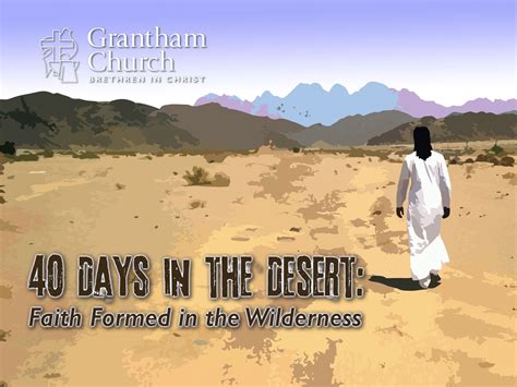 40 Days In The Desert — Grantham Church Podcast
