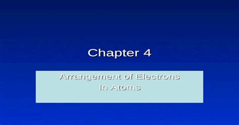 Ppt Chapter 4 Arrangement Of Electrons In Atoms Properties Of Light