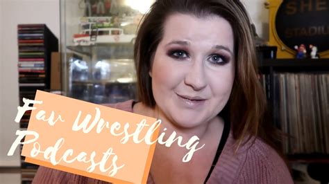 My Top Wrestling Podcasts Year In Review Youtube