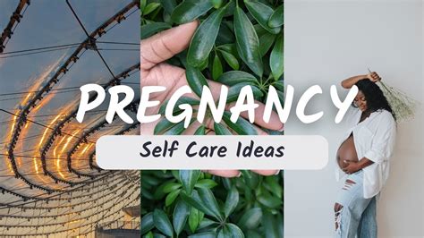 Self Care During Pregnancy Youtube