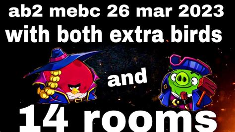 Angry Birds 2 Mighty Eagle Bootcamp Mebc 26 Mar 2023 With Both Extra