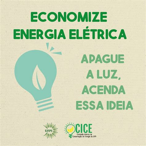 Ufpi Promove Campanha Pelo Uso Consciente De Energia Elétrica Energia