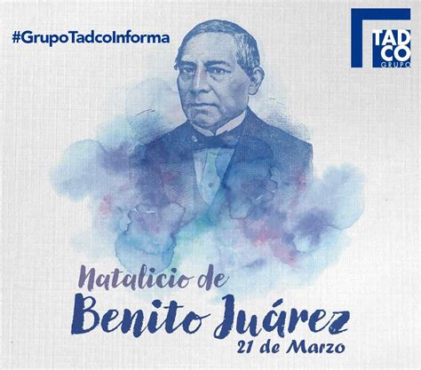 Natalicio De Benito Juárez On Life And Death