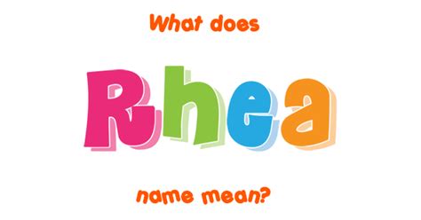 Rhea Name Meaning Of Rhea