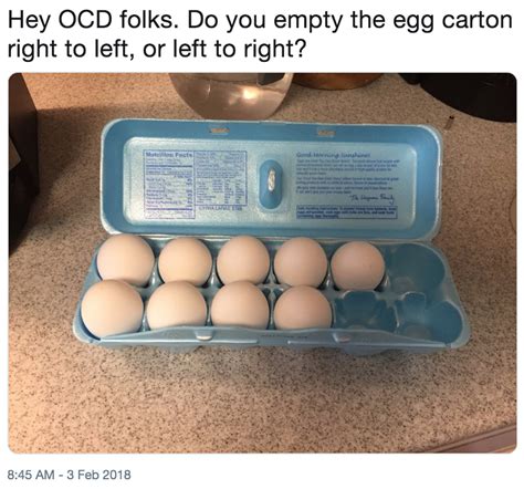 Hey Ocd Folks Do You Empty The Egg Carton Right To Left Or Left To Right Ocd People Egg