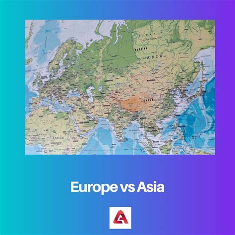 Europe Vs Asia Difference And Comparison