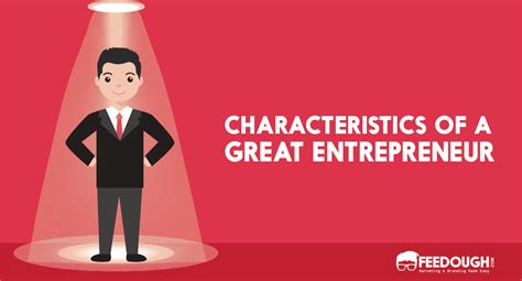 10 Characteristics Of A Great Entrepreneur Feedough