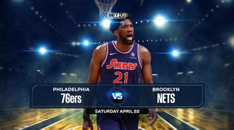 76ers Vs Nets Game 4 Prediction Odds And Picks Apr 22