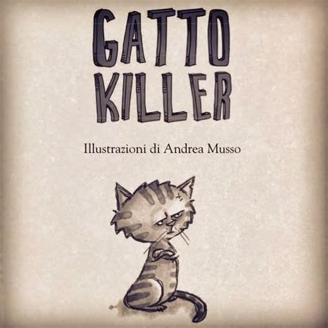 Gatto Killer By Andrea Musso Illustratore