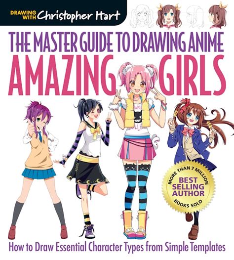 The Master Guide To Drawing Anime Amazing Girls By Christopher Hart