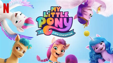 Watch My Little Pony A New Generation Sing Along Netflix Official Site