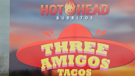 EAT IT! 4-6-2023 HOT HEAD BURRITOS THREE AMIGOS TACOS REVIEW - YouTube