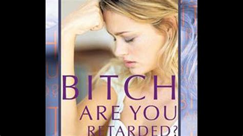 Why Is Itunes Selling A Book Called Bitch Are You Retarded