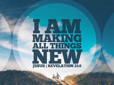 Has been added to your cart. "I am making all things new." -Jesus (Revelation 21:5 ...