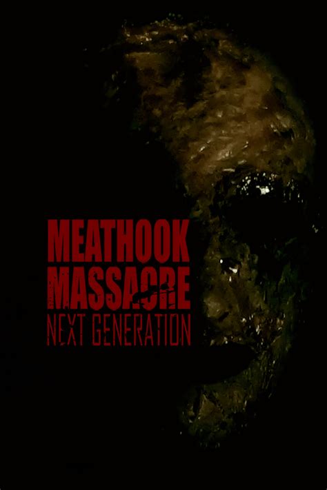 Meathook Massacre Next Generation 2022 Posters The Movie