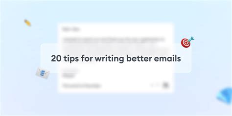 How To Write Better Emails With 20 Tips