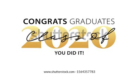 Class 2020 Congrats Graduates You Did Stock Vector Royalty Free