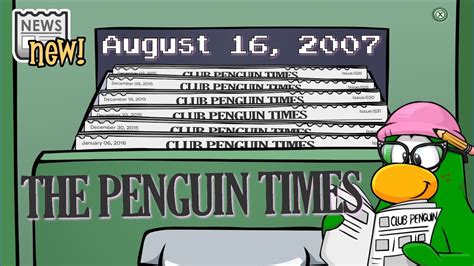 Club Penguin Newspaper The Penguin Times August 16 2007 Youtube