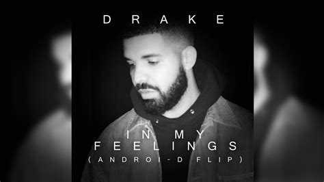 Drake In My Feelings Androi D Flip Remix Youtube