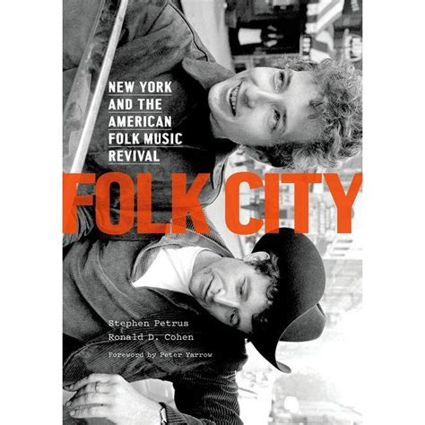 Folk City New York And The American Folk Music Revival Hardcover